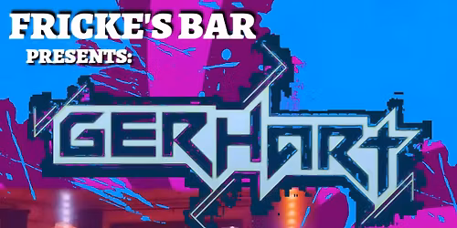 GERHART live @ Fricke's Bar