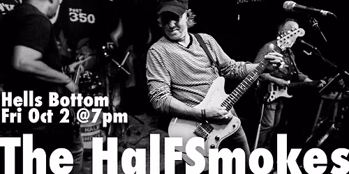 The HalFSmokes First Friday at Hells Bottom 10\/2