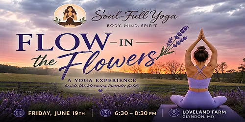 Soul Full Yoga Presents- Flow in the Flowers~ an Outdoor Yoga Experience