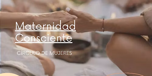 Maternidad Consciente - C\u00edrculo de mujeres