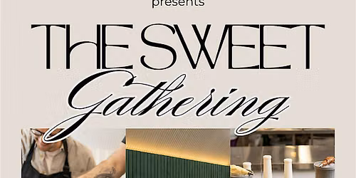 The Sweet Gathering