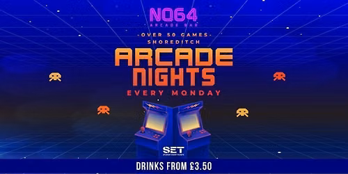 Arcade Nights @ NQ64 Shoreditch Monday 14th September