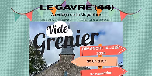 2\u00e8me Vide Grenier de La Magdeleine - Le G\u00e2vre 44