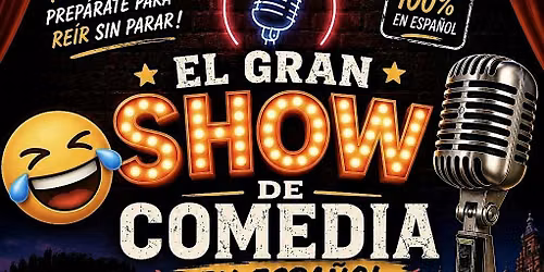 El Gran Show de Comedia en Espanol