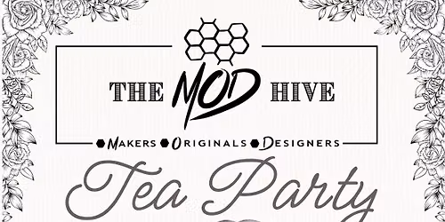 MOD Hive Tea Party