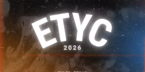 East Texas Youth Conference 2026