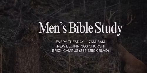 Weekly Men's Bible Study \u2014 Every Tuesday 7am - 8am