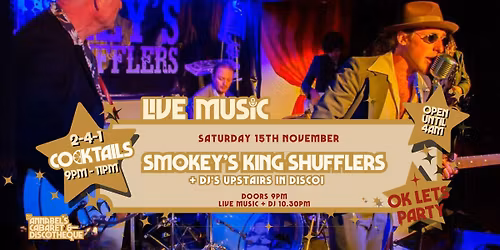 Live Music: SMOKEY'S KING SHUFFLERS \/\/ Annabel\u2019s Cabaret & Discotheque