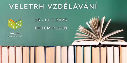 3. Veletrh vzd\u011bl\u00e1v\u00e1n\u00ed, her a hra\u010dek