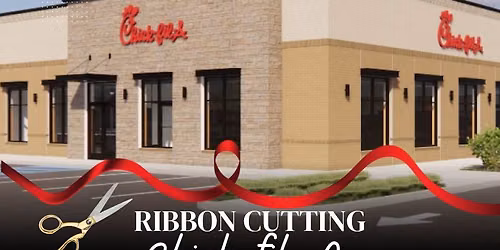 Ribbon Cutting - Chick-fil-A