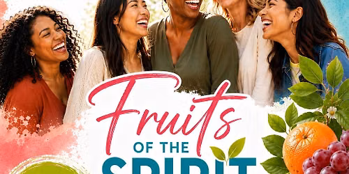Womens Conference - Fruits of the Spirit