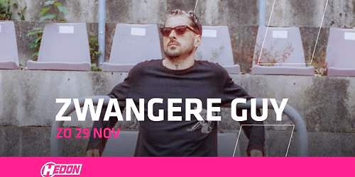 ZWANGERE GUY | HEDON ZWOLLE