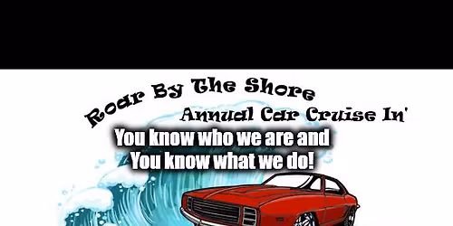 Roar by the Shore 11th Annual Cruise In'
