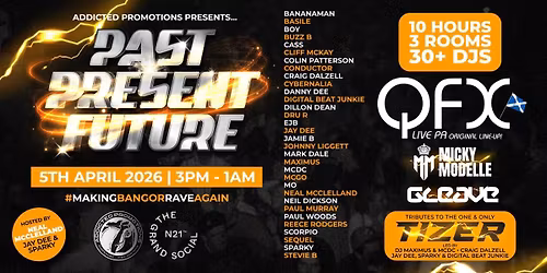 PAST PRESENT FUTURE - BANGOR WITH QFX