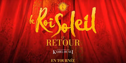 LE ROI SOLEIL "Le Retour"