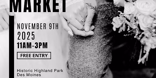 Happily Ever After - Highland Park Neighborhood Wedding Market