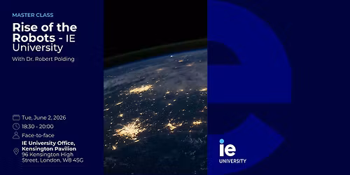 IE University: Rise of the Robots