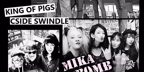 Mau-Maus + MIKA BOMB + King of Pigs + Cside Swindle + LoveBites