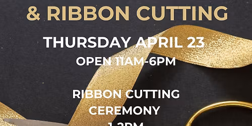 Grand Opening and Ribbon Ceremony 