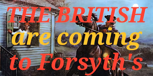 The British Are Coming... to Forsyth's