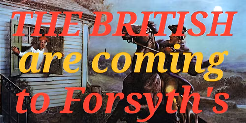 The British Are Coming... to Forsyth's