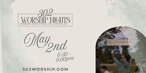302 Worship Nights | May 2nd