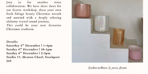 Wreath dressing and Sound healing workshop | Stockport - Afternoon