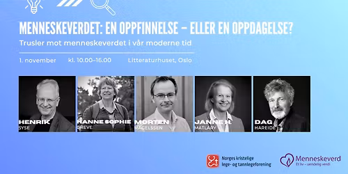 Menneskeverdet: En oppfinnelse \u2013 eller en oppdagelse? Trusler mot menneskeverdet i v\u00e5r moderne tid