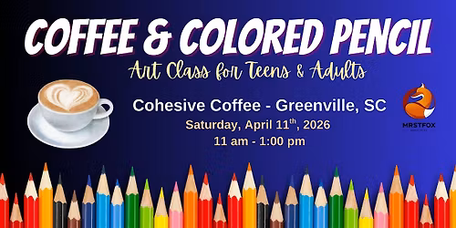 Colored Pencil Drawing Class for Teens & Adults | Greenville Art Workshop