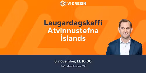 Laugardagskaffi - Atvinnustefna \u00cdslands