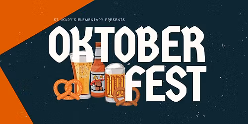 St. Mary's Elementary 6th Annual Oktoberfest Fundraiser