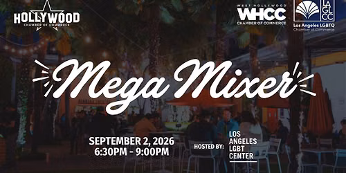 Mega Mixer with the Hollywood Chamber & LA GLCC