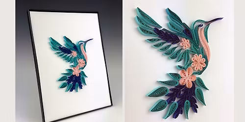 Quilled Hummingbird Project Class with Lana!