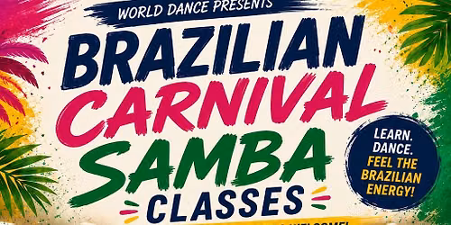 FREE CLASS JULY 20 - Brazilian Carnival Samba Classes!