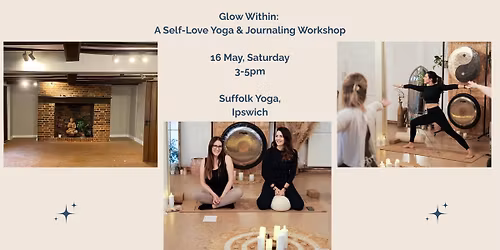 Glow Within: A self-love yoga and journaling workshop 