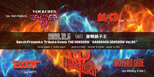 \u2605Batch Presents  Tribute Event THE DENSHOW  \u4f1d\u627f \u201d HARDROCK DENSHOW  Vol.89 \u201d 