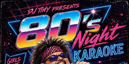 80's Night Karaoke at Basin Nights!