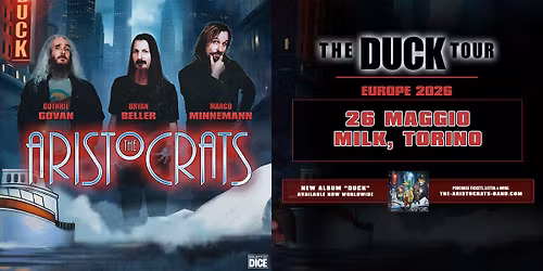 THE ARISTOCRATS "The DUCK Tour" | MILK, Torino