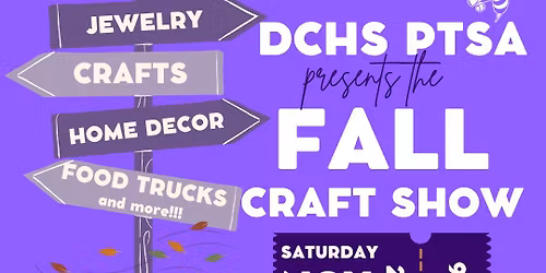 DCHS PTSA FALL Craft Show