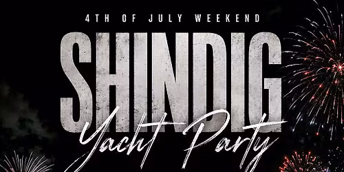 Shindig 4th Of July Yacht Celebration
