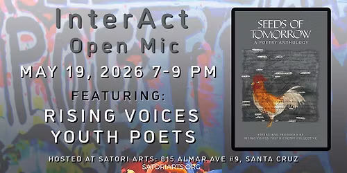 InterAct Open Mic Featuring Rising Voices Youth Poetry