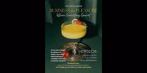 Business & Pleasure - The Social Mixer Where Connections Convert