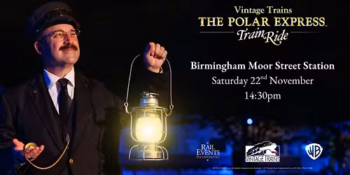 THE POLAR EXPRESS\u2122 Train Ride - Birmingham Moor Street
