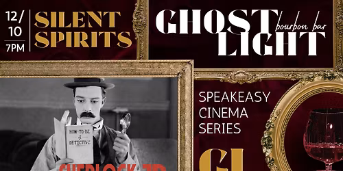 SILENT SPIRITS Speakeasy Cinema Series: Sherlock Jr.