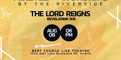 Airdrie Worships - By the Riverside Worship
