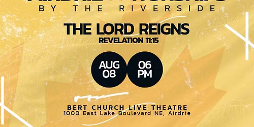 Airdrie Worships - By the Riverside Worship