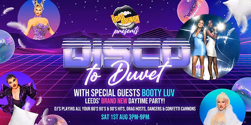  DISCO TO DUVET Ft Booty Luv live! (Daytime club event)