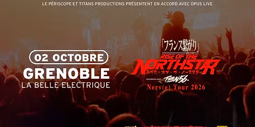 RISE OF THE NORTHSTAR \u00c0 LA BELLE \u00c9LECTRIQUE