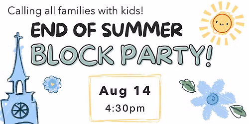 End of Summer Block Party!