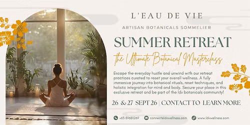 Botanical Wellness Retreat - 2 Days Utimate Masterclass